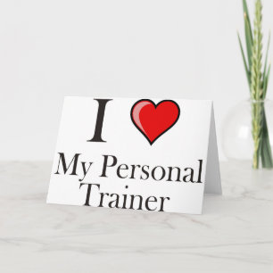 I love my Personal Trainer Card