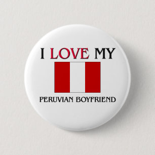 I Love My Peruvian Boyfriend 2 Inch Round Button