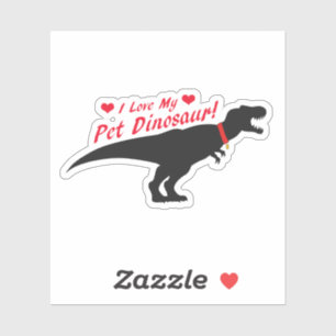 I Love My Pet Dinosaur