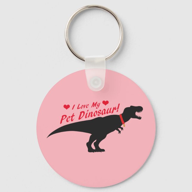 I Love My Pet Dinosaur Keychain (Front)
