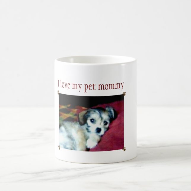 I Love My Pet Mommy Coffee Mug (Center)
