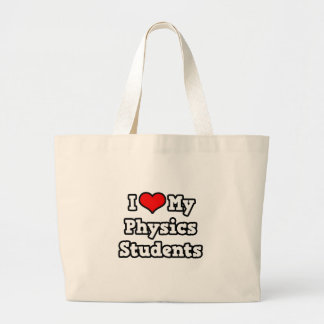 I Love My Physics Students Large Tote Bag