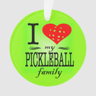 I Love my Pickleball family Ornament