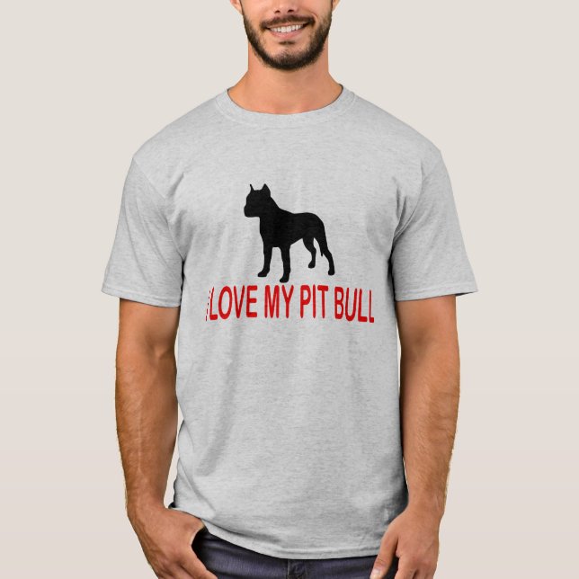 I LOVE MY PIT BULL 2730B T-Shirt (Front)