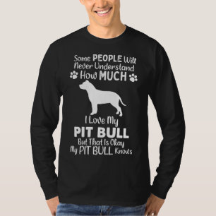 I Love My Pit Bull      T-Shirt