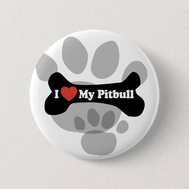 I Love My Pitbull - Dog Bone 2 Inch Round Button (Front)