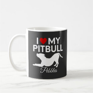 I love my pitbull dog custom name text coffee mug