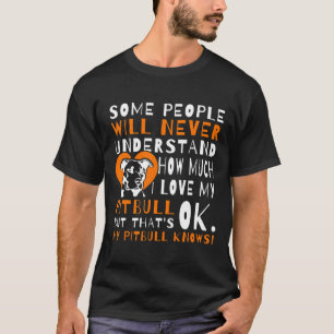 I Love My Pitbull Dog Funny Quote Cute Pitbull Mom T-Shirt