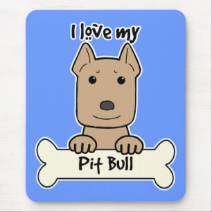 I Love My Pitbull Mouse Pad