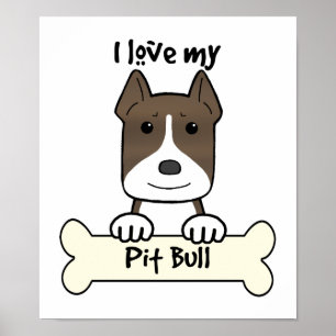 I Love My Pitbull Poster