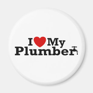 I Love My Plumber Magnet