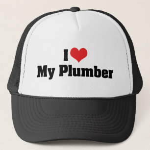 I Love My Plumber Trucker Hat