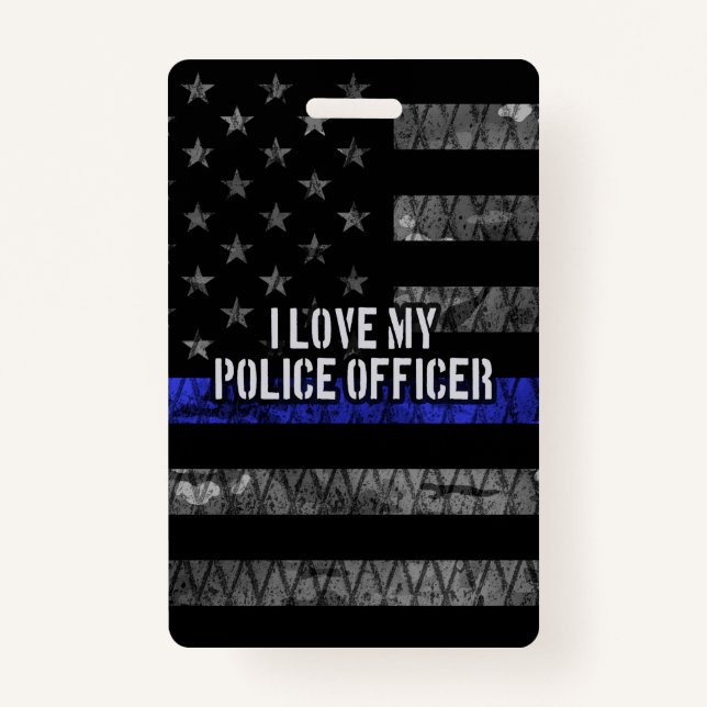 I Love My Police Officer Thin Blue Line Distressed Badge (Front)