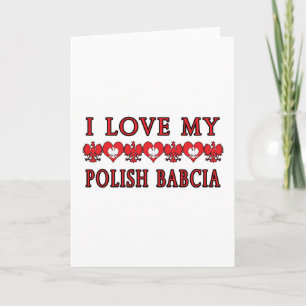 I Love My Polish Babcia Card