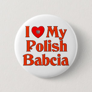 I Love My Polish Babcia (Grandmother) 2 Inch Round Button