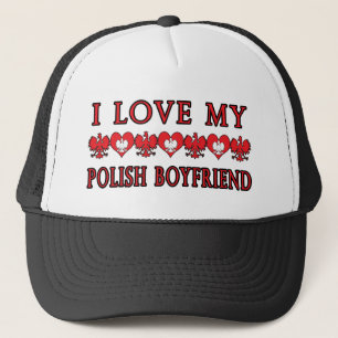 I Love My Polish Boyfriend Trucker Hat