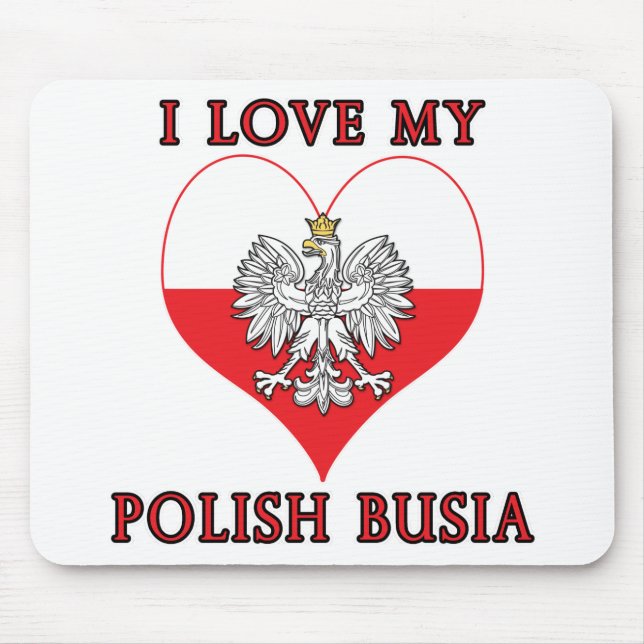 I Love My Polish Busia Mouse Pad (Front)