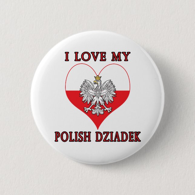 I Love My Polish Dziadek 2 Inch Round Button (Front)
