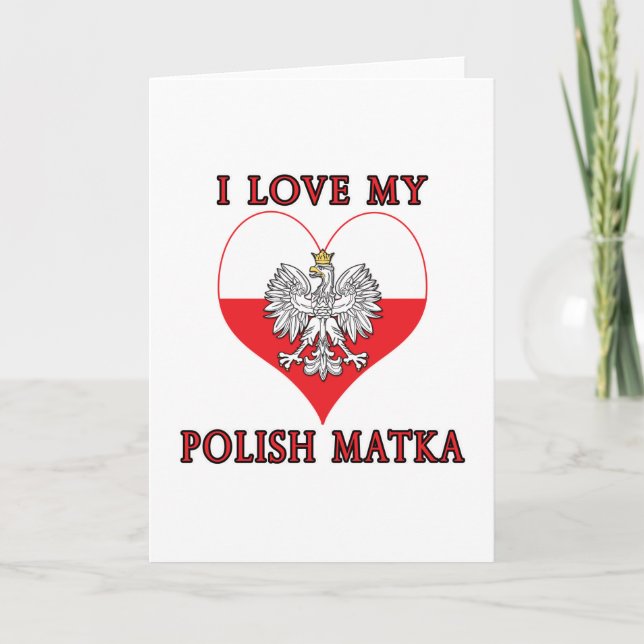 I Love My Polish Matka Card (Front)