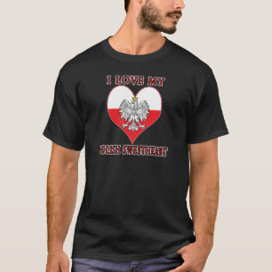 I Love My Polish Sweetheart T-Shirt
