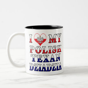 I Love My Polish Texan Dziadzia Two-Tone Coffee Mug