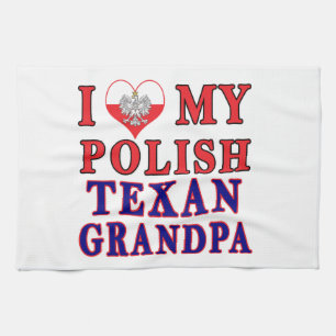 I Love My Polish Texan Grandpa Kitchen Towel