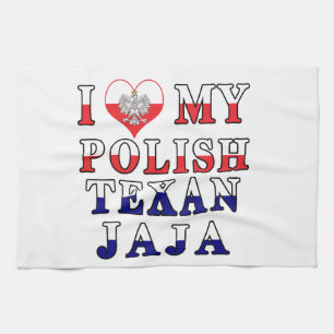 I Love My Polish Texan Jaja Kitchen Towel
