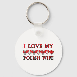 I Love My Polish Wife Keychain