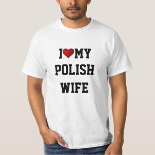 I Love My Polish Wife T-Shirt