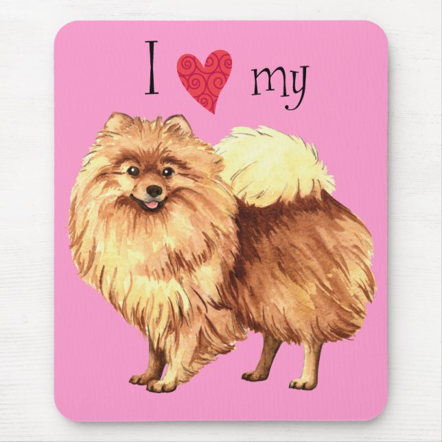 I Love my Pomeranian Mouse Pad (Front)