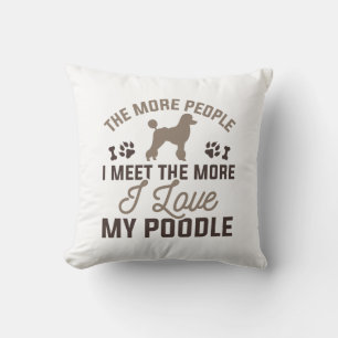 I Love My Poodle Throw Pillow
