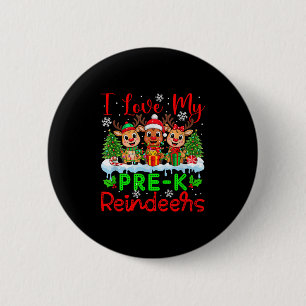 I Love My Pre-k Reindeers Christmas Teacher Studen 2 Inch Round Button