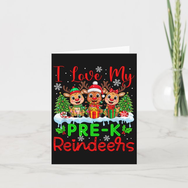 I Love My Pre-k Reindeers Christmas Teacher Studen Card (Front)