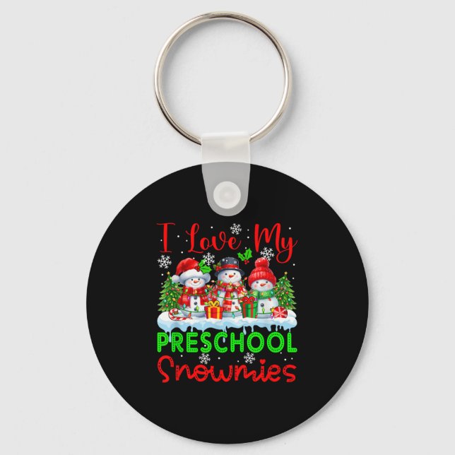 I Love My Preschool Snowmies Christmas Teacher Stu Keychain (Front)