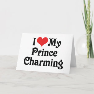I Love My Prince Charming Card