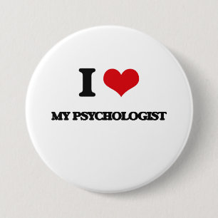 I Love My Psychologist 3 Inch Round Button