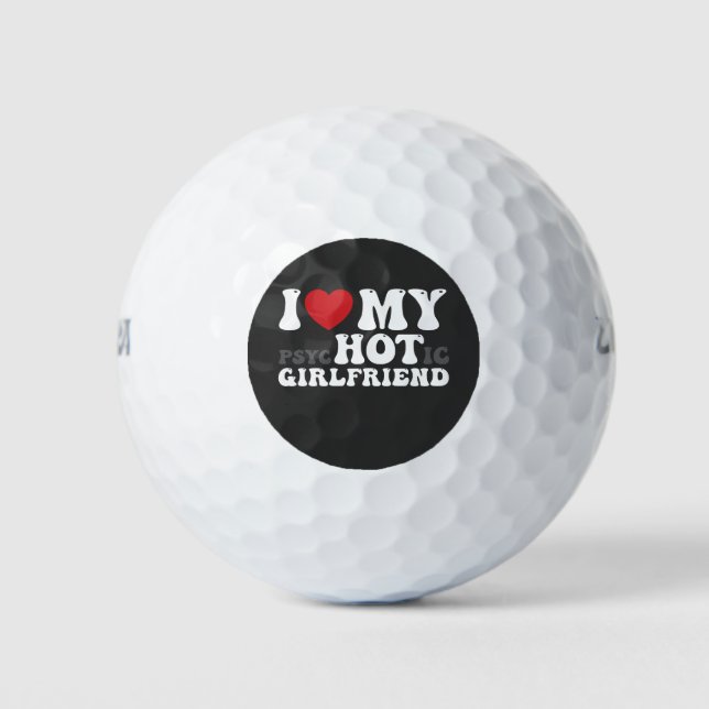 I Love My Psychotic Girlfriend Funny I Heart Golf Balls (Front)