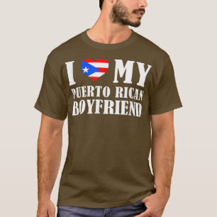 I Love my Puerto Rican Boyfriend Boricua Men Women T-Shirt