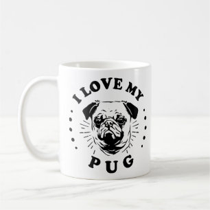 I Love My Pug Coffee Mug