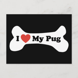 I Love My Pug - Dog Bone Postcard