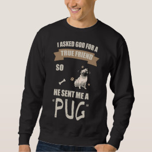 I Love My Pug Gifts Essential T-Shirt 483 Sweatshirt