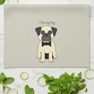 I Love My Pug Kitchen Towel