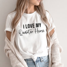 I Love My Quaterhorse