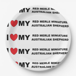 i love my red merle mini aussie paper plate