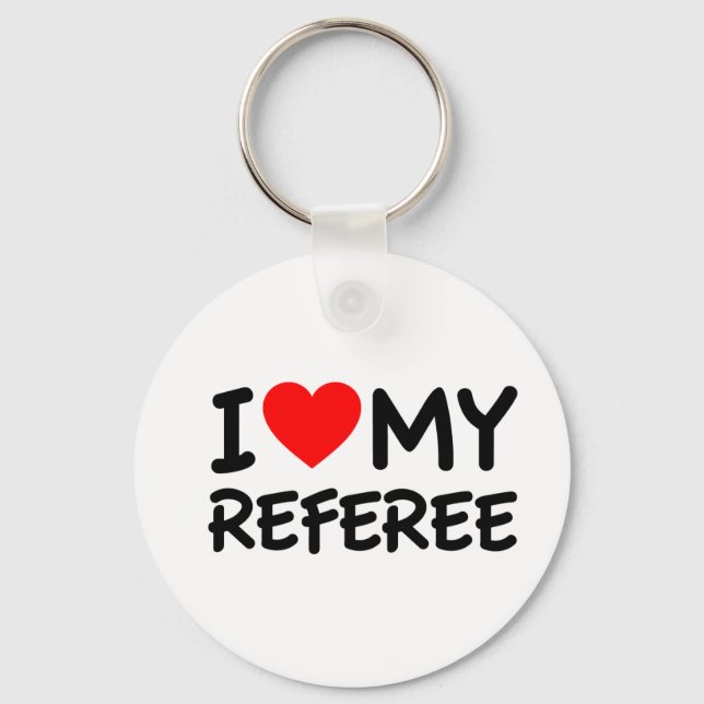 I love my referee keychain (Front)