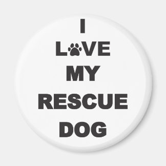 I Love My Rescue Dog Magnet