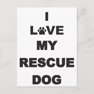 I Love My Rescue Dog Postcard