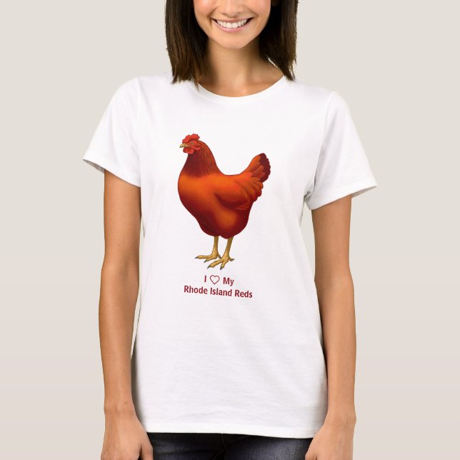 I Love My Rhode Island Red Chicken Farmer T-Shirt (Front)