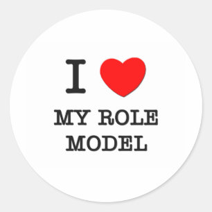 I Love My Role Model Classic Round Sticker