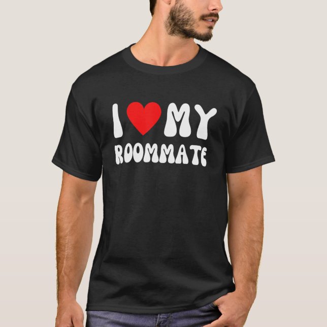 I Love My Roommate Funny I Heart My Roommate Red H T-Shirt (Front)